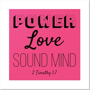 Power, love, sound mind bible quote Posters and Art